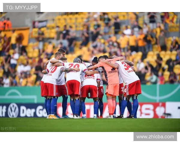 汉堡俱乐部新赛季战略调整引关注年轻化改革全面启动冲击升级目标明确